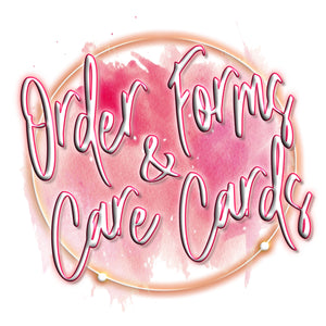 Order Form & Care Cards