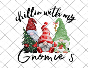 chillin with my gnomies png Only digital file sublimation design Digital Download PNG FILE