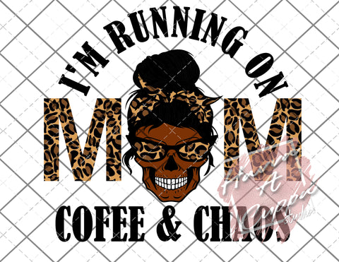 African Mom skull I'm running on coffee and chaos cheetah print sublimation  png Only Digital Download Digital File