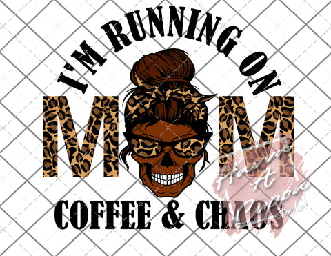 African Mom skull I'm running on coffee and chaos cheetah print sublimation  png Only Digital Download Digital File