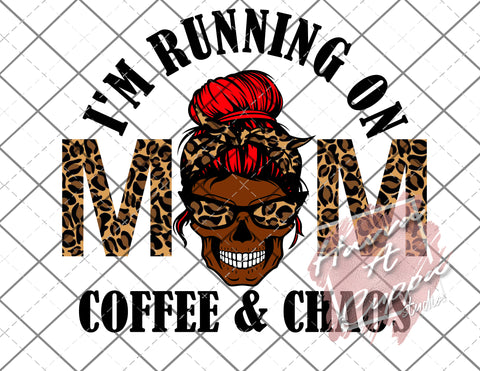 African Mom skull I'm running on coffee and chaos cheetah print sublimation  png Only Digital Download Digital File