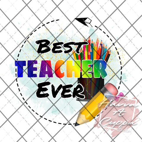 best teacher ever  Digital File png Only sublimation Digital Download