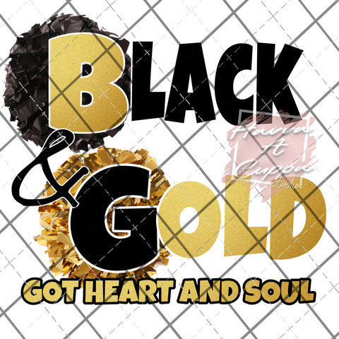 black and gold got heart and soul  Digital File png Only sublimation Digital Download