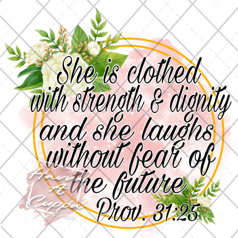 Prov 31:25 Digital File png Only sublimation Digital Download