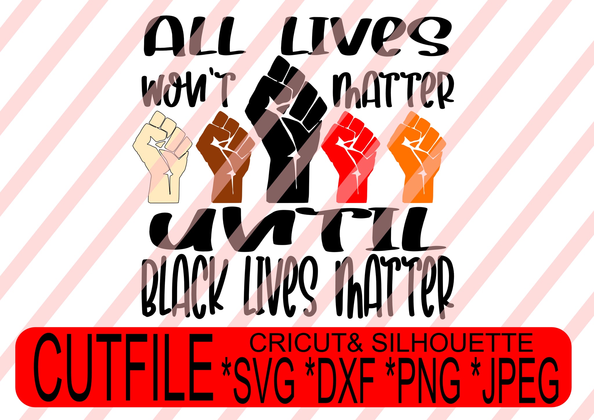 until black lives matter svg png jpeg dxf  Instant Download Digital File