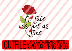 tale as old as time svg png jpeg dxf  Instant Download Digital File