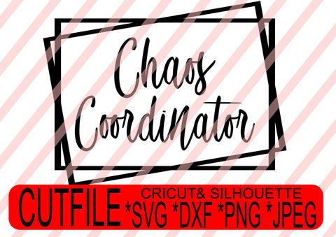 chaos coordinator svg png jpeg dxf  Instant Download Digital File