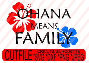 ohana means family svg png jpeg dxf  Instant Download Digital File