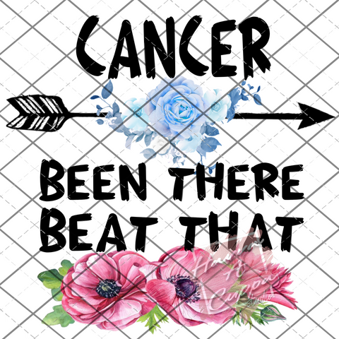 Cancer Been There Beat That Digital File PNG Only Digital Download