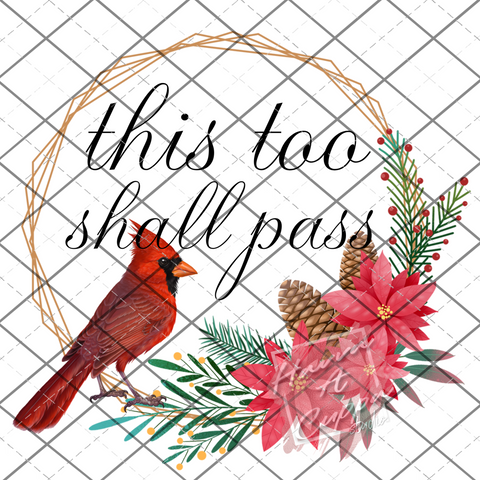 Cardinal This Too Shall Pass Digital File PNG Only Digital Download