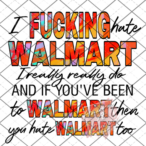 I fucking hate walmart Digital File jpeg Only Digital Download