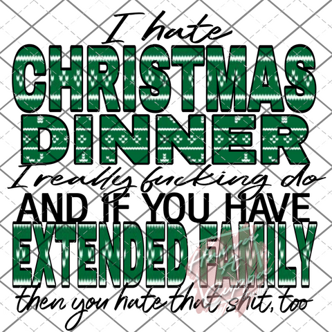 I hate Christmas Dinner Digital File PNG Only Digital Download