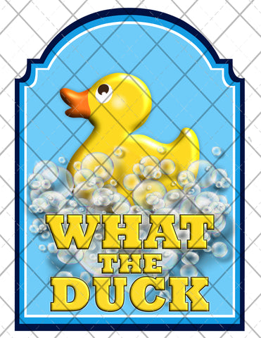 What The Duck png Only digital files sublimation design Digital Download PNG FILE