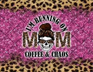 Coffee & Chaos Mom Brown Hair Digital File 20oz Full Wrap png File