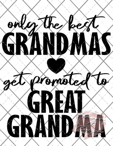 only the best grandmas png  Only digital files sublimation design Digital Download PNG FILE