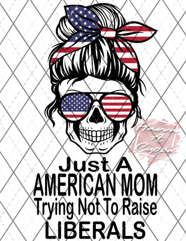 american mom trying not to raise Liberals 5pc bundle Digital File png Only sublimation Digital Download