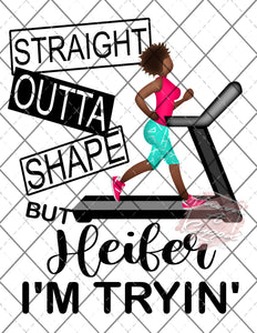 lady straight outta shape  Digital File png Only sublimation Digital Download