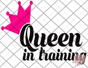 queen in training SVG Cutfile Instant Download Digital File