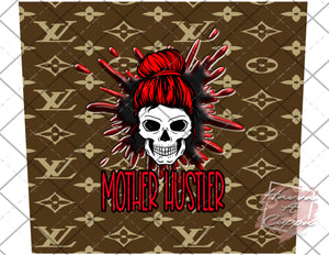 Mother Hustler Digital File 20oz Full Wrap curve png File