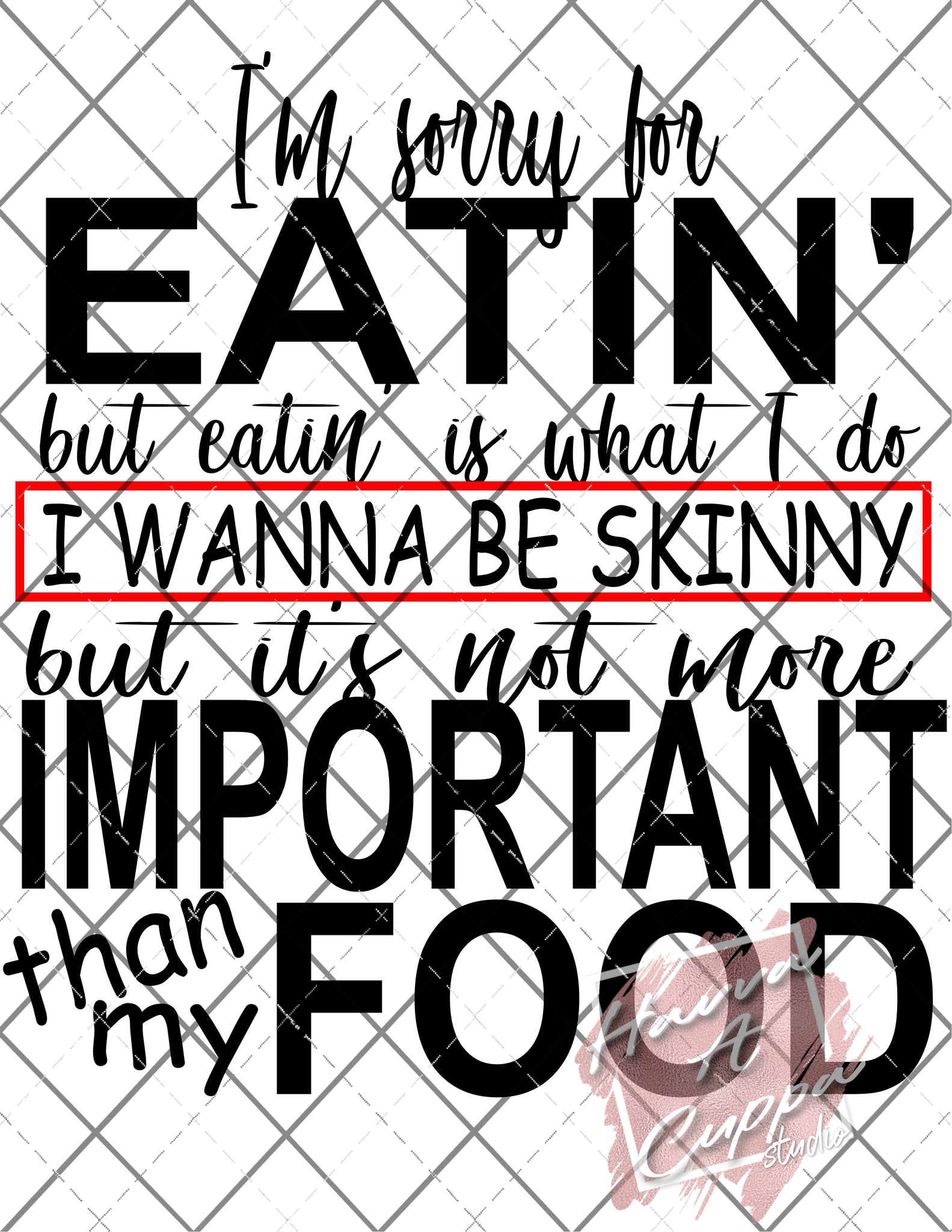 im sorry for eatin  svg png jpeg dxf  Instant Download Digital File