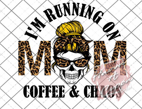 Mom skull I'm running on coffee and chaos cheetah print sublimation  Digital File png Only Digital Download Digital File