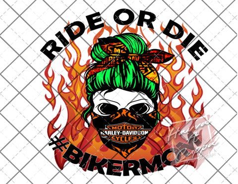 Ride Or Die Biker Mom Harley Digital File png Only sublimation Digital Download