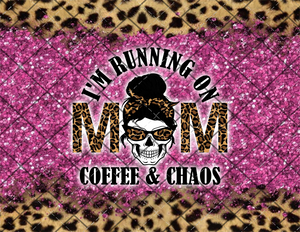 Coffee & Chaos Mom Black Hair Digital File 20oz Full Wrap png File